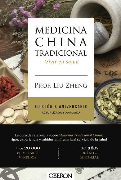 Medicina China Tradicional. Edición X aniversario. Actualizada y ampliada | 9791387775391 | Zheng, Prof. Liu | Librería Castillón - Comprar libros online Aragón, Barbastro