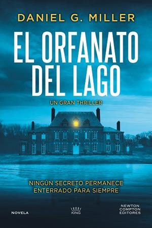 El orfanato del lago | 9791388015427 | Miller, Daniel G. | Librería Castillón - Comprar libros online Aragón, Barbastro