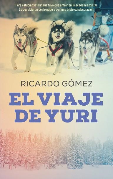 EL VIAJE DE YURI | 9788468377322 | Gómez, Ricardo | Librería Castillón - Comprar libros online Aragón, Barbastro