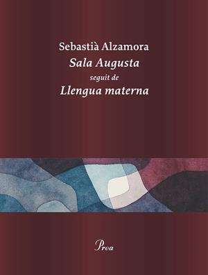 Sala Augusta | 9788410488281 | Alzamora, Sebastià | Librería Castillón - Comprar libros online Aragón, Barbastro