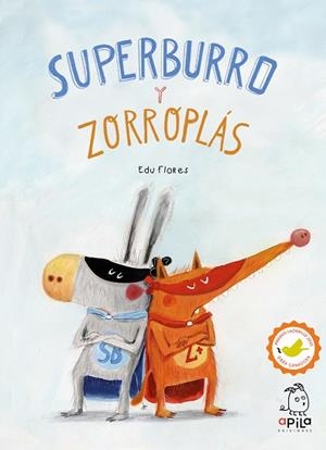Superburro y Zorroplás | 9788410398184 | Flores, Edu | Librería Castillón - Comprar libros online Aragón, Barbastro