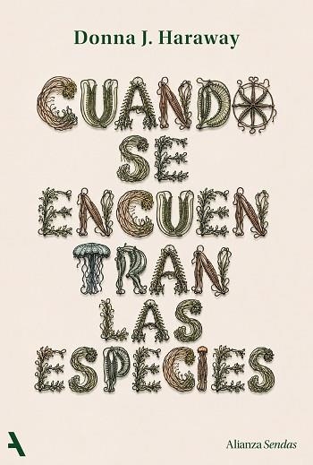 Cuando se encuentran las especies | 9791370093341 | Haraway, Donna | Librería Castillón - Comprar libros online Aragón, Barbastro