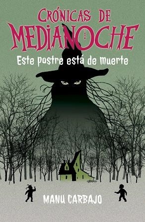 ESTE POSTRE ESTÁ DE MUERTE | 9788468377308 | Carbajo, Manu | Librería Castillón - Comprar libros online Aragón, Barbastro