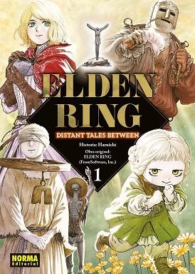 ELDEN RING DISTANT TALES BETWEEN 01 | 9788467984507 | HARUICHI/FROMSOFTWARE INC | Librería Castillón - Comprar libros online Aragón, Barbastro