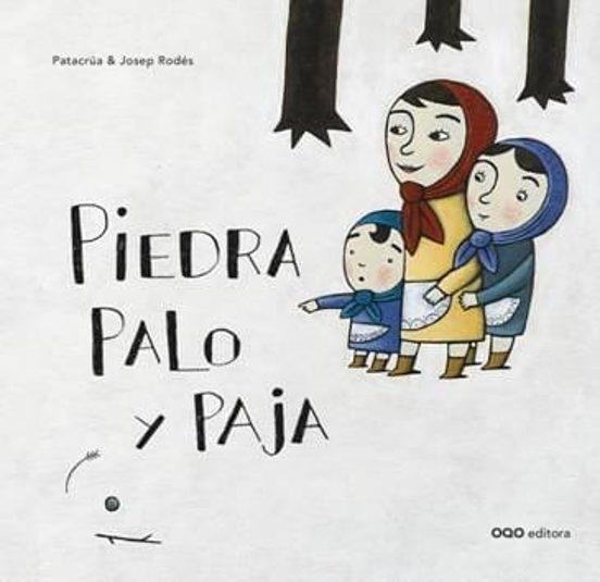 Piedra, Palo y Paja | 9788498716979 | Patacrúa | Librería Castillón - Comprar libros online Aragón, Barbastro