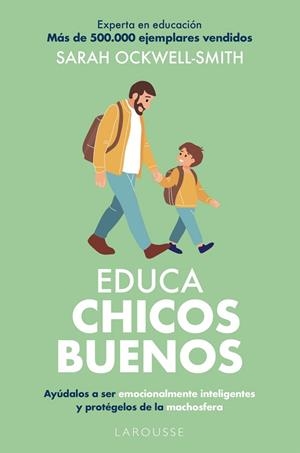 Educa chicos buenos | 9791387520960 | Ockwell-Smith, Sarah | Librería Castillón - Comprar libros online Aragón, Barbastro