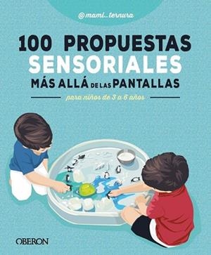 100 propuestas sensoriales más allá de las pantallas | 9791387775490 | González Martín, Judit | Librería Castillón - Comprar libros online Aragón, Barbastro