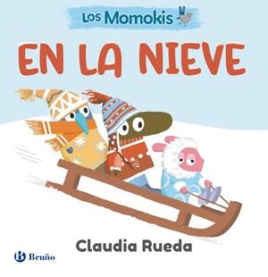 Los Momokis en la nieve | 9788469646229 | Rueda, Claudia | Librería Castillón - Comprar libros online Aragón, Barbastro