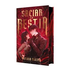 Saciar a la bestia  - libro 1 (edición especial limitada) | 9791388108389 | Molina, Tamara | Librería Castillón - Comprar libros online Aragón, Barbastro