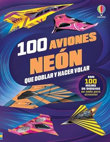 100 aviones neón que doblar y hacer volar | 9781806073573 | Wheatley, Abigail | Librería Castillón - Comprar libros online Aragón, Barbastro