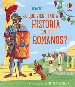¿A qué viene tanta historia con los romanos? | 9781806070855 | Cowan, Laura | Librería Castillón - Comprar libros online Aragón, Barbastro