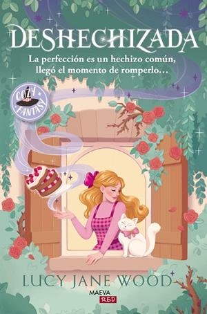Deshechizada: La perfección es un hechizo común, llegó el momento de romperlo... | 9791388136412 | Wood, Lucy Jane | Librería Castillón - Comprar libros online Aragón, Barbastro