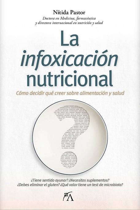La infoxicación nutricional | 9788410354890 | Pastor Perez, Nitida | Librería Castillón - Comprar libros online Aragón, Barbastro