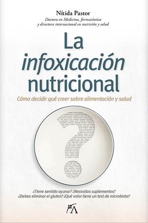 La infoxicación nutricional | 9788410354890 | Pastor Perez, Nitida | Librería Castillón - Comprar libros online Aragón, Barbastro