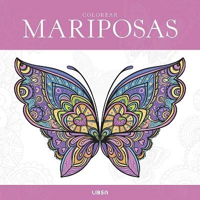 Colorear Mariposas | 9788466246330 | Equipo Editorial | Librería Castillón - Comprar libros online Aragón, Barbastro