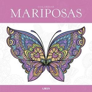 Colorear Mariposas | 9788466246330 | Equipo Editorial | Librería Castillón - Comprar libros online Aragón, Barbastro