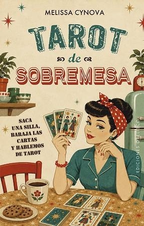 Tarot de sobremesa | 9788411724296 | Cynova, Melissa | Librería Castillón - Comprar libros online Aragón, Barbastro