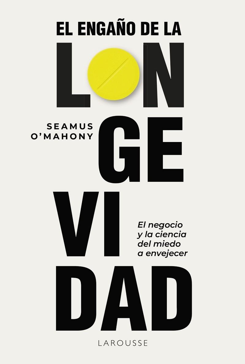 El engaño de la longevidad | 9791388145001 | O'Mahony, Seamus | Librería Castillón - Comprar libros online Aragón, Barbastro