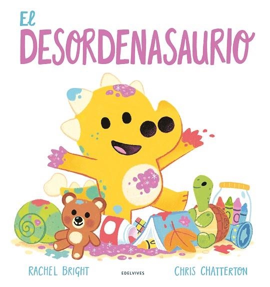 El Desordenasaurio | 9788414074121 | Bright, Rachel | Librería Castillón - Comprar libros online Aragón, Barbastro