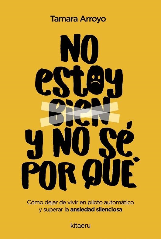 No estoy bien y no sé por qué | 9788410428522 | Arroyo Fenoll, Tamara | Librería Castillón - Comprar libros online Aragón, Barbastro