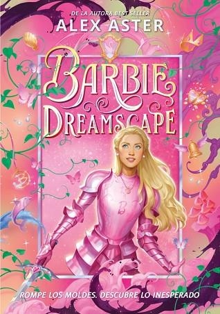 Barbie dreamscape | 9791388277481 | Aster, Alex | Librería Castillón - Comprar libros online Aragón, Barbastro