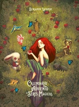 Calendario de adviento de seres mágicos | 9788414074169 | Lacombe, Benjamin | Librería Castillón - Comprar libros online Aragón, Barbastro