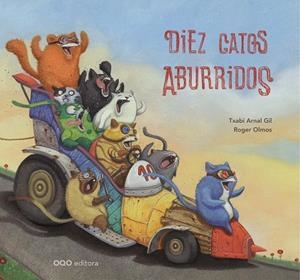 Diez gatos aburridos | 9788498718058 | Arnal Gil, Txabi | Librería Castillón - Comprar libros online Aragón, Barbastro