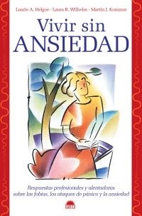VIVIR SIN ANSIEDAD | 9788497542463 | HELGOE, LAURIE A. Y OTROS | Librería Castillón - Comprar libros online Aragón, Barbastro