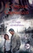 CIRCULO DEL CREPUSCULO 4 : EL FUEGO ULTRATERRENO - BYBLOS | 9788466628228 | ISAU, RALF | Librería Castillón - Comprar libros online Aragón, Barbastro