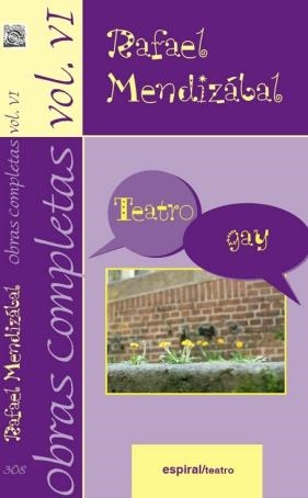 TEATRO GAY - OBRAS COMPLETAS RAFAEL MENDIZABAL 6 | 9788424510695 | MENDIZABAL, RAFAEL | Librería Castillón - Comprar libros online Aragón, Barbastro