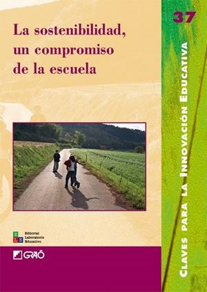 SOSTENIBILIDAD UN COMPROMISO DE LA ESCUELA, LA | 9788478274499 | Librería Castillón - Comprar libros online Aragón, Barbastro