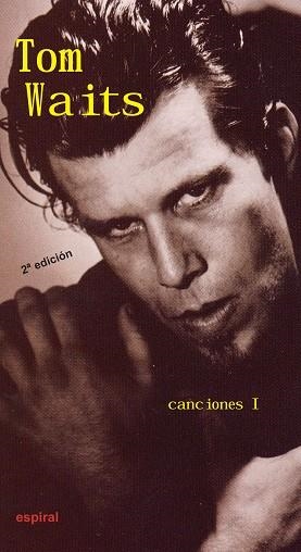 CANCIONES 1 (TOM WAITS) | 9788424510930 | WAITS, TOM | Librería Castillón - Comprar libros online Aragón, Barbastro