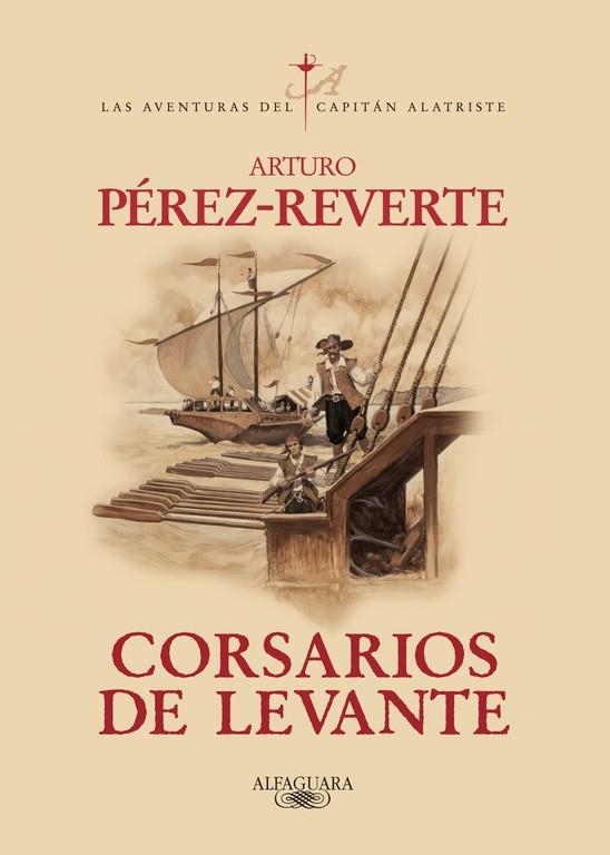 CORSARIOS DE LEVANTE - CAPITAN ALATRISTE 6 | 9788420471013 | Arturo Pérez-Reverte | Librería Castillón - Comprar libros online Aragón, Barbastro