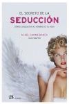 SECRETO DE LA SEDUCCION, EL | 9788476697238 | BANUS VILLARROYA, MARIA DEL CARME | Librería Castillón - Comprar libros online Aragón, Barbastro