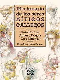 DICCIONARIO DE LOS SERES MITICOS GALLEGOS | 9788497824682 | CUBA, XOAN R. | Librería Castillón - Comprar libros online Aragón, Barbastro