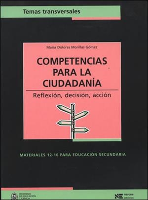 COMPETENCIAS PARA LA CIUDADANIA : MATERIALES ESO 12-16 | 9788427715325 | MORILLAS GOMEZ, MARIA DOLORES | Librería Castillón - Comprar libros online Aragón, Barbastro