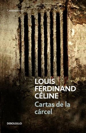 CARTAS DE LA CARCEL - DEBOLSILLO | 9788483461228 | LouisFerdinand Céline | Librería Castillón - Comprar libros online Aragón, Barbastro