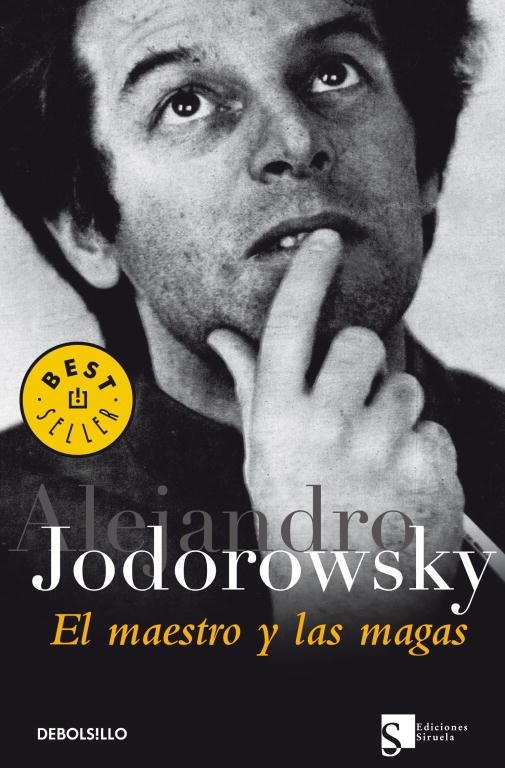 MAESTRO Y LAS MAGAS, EL - DEBOLSILLO | 9788483461808 | Alejandro Jodorowsky | Librería Castillón - Comprar libros online Aragón, Barbastro