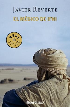MEDICO DE IFNI, EL - DEBOLSILLO | 9788483462171 | Javier Reverte | Librería Castillón - Comprar libros online Aragón, Barbastro