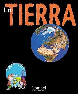 TIERRA, LA - ¿QUE ES? | 9788478649204 | ZEITOUN, CHARLINE | Librería Castillón - Comprar libros online Aragón, Barbastro