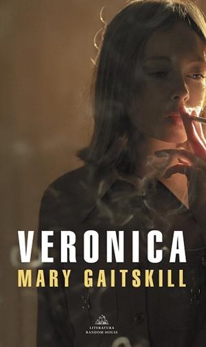 Veronica | 9788439720454 | Mary Gaitskill | Librería Castillón - Comprar libros online Aragón, Barbastro