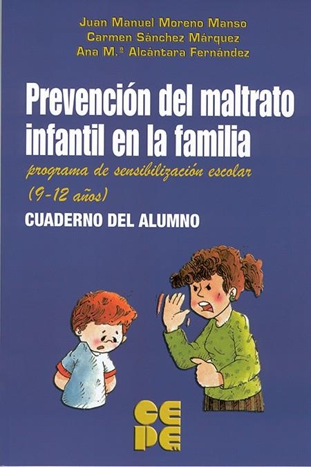 PREVENCION DEL MALTRATO INFANTIL EN LA FAMILIA | 9788478695331 | MORENO9 MANSO, MANUEL | Librería Castillón - Comprar libros online Aragón, Barbastro