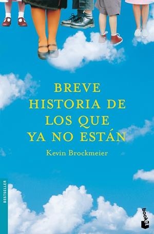 BREVE HISTORIA DE LOS QUE YA NO ESTAN - BOOKET | 9788496580183 | BROCKMEIER, KEVIN | Librería Castillón - Comprar libros online Aragón, Barbastro
