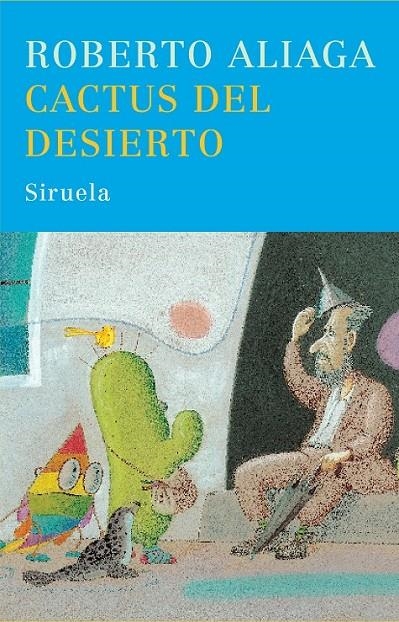 CACTUS DEL DESIERTO | 9788498410341 | ALIAGA, ROBERTO | Librería Castillón - Comprar libros online Aragón, Barbastro