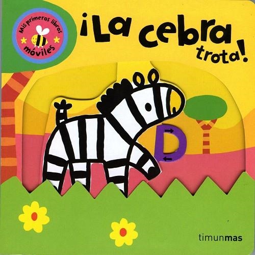 CEBRA TROTA, LA - MIS PRIMEROS LIBROS MOVILES | 9788408068716 | BARKER, STEPHEN | Librería Castillón - Comprar libros online Aragón, Barbastro