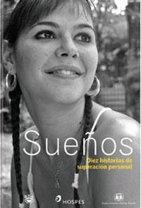 SUEÑOS : 10 HISTORIAS DE SUPERACION PERSONAL | 9788478718351 | HOSPES | Librería Castillón - Comprar libros online Aragón, Barbastro