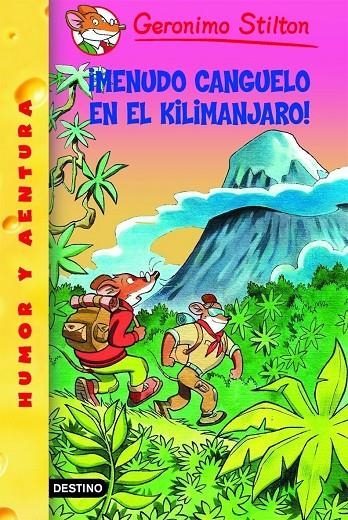 MENUDO CANGUELO EN EL KILIMANJARO - GERONIMO STILTON 26 | 9788408070511 | STILTON, GERONIMO | Librería Castillón - Comprar libros online Aragón, Barbastro