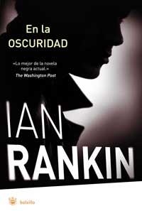 EN LA OSCURIDAD - BOLSILLO | 9788478718641 | RANKIN, IAN | Librería Castillón - Comprar libros online Aragón, Barbastro