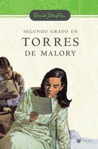 SEGUNDO GRADO EN TORRES DE MALORY | 9788478718399 | BLYTON, ENID | Librería Castillón - Comprar libros online Aragón, Barbastro