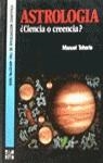 Astrología ¿ciencia o creencia? | 9788448100070 | Toharia | Librería Castillón - Comprar libros online Aragón, Barbastro